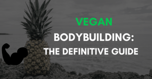 vegan bodybuilding definitive guide
